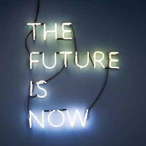 The Future Is Now
