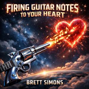 FIRING GUITAR NOTES TO YOUR HEART