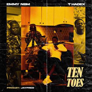 Ten toes (feat. T Hadex)
