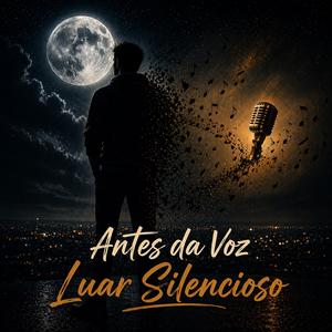 Antes da Voz