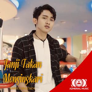 Janji Takan Mengingkari