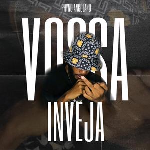 VOSSA INVEJA (feat. Phyno Angolano)