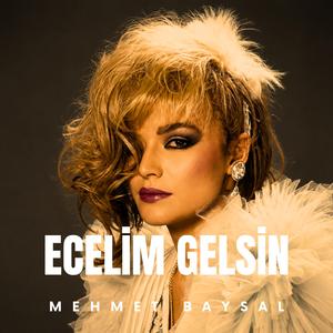 ECELİM GELSİN