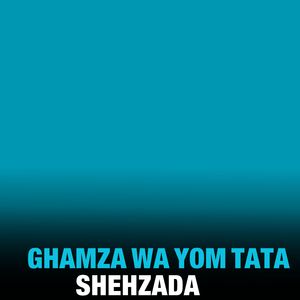 Ghamza Wa Yom Tata