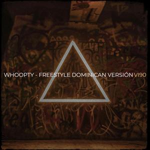 Whoopty (freestyle dominican version)