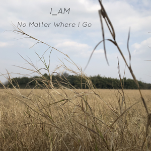 No Matter Where I Go 伴奏