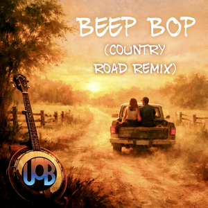 Beep Bop (Country Road Remix)