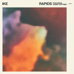 Rapids (feat. Danny Kuttner)