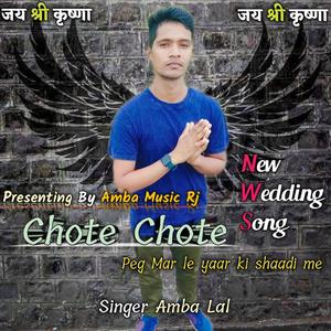Chote chote peg Mar le (feat. Amba Music Rj)