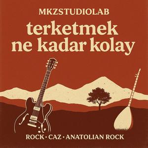 Terketmek Ne Kadar Kolay (Rock & Caz Anatolian Folk Cover)