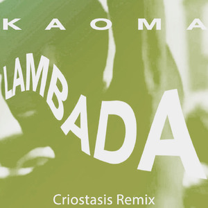 Lambada (Criostasis Remix)