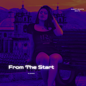 From the Start (Slowed)