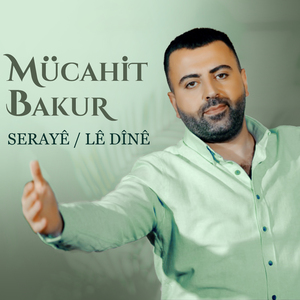 Serayê / Lê Dînê