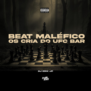 Beat Maléfico - Os Cria do Ufc Bar