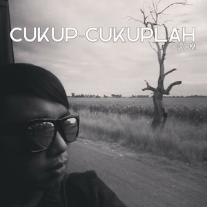Cukup-Cukuplah
