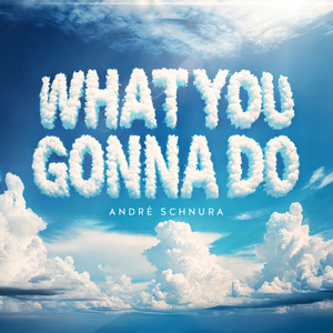 What You Gonna Do
