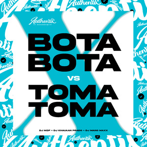 Bota Bota Vs Toma Toma