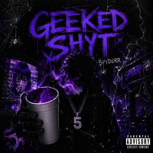 Geeked Shyt