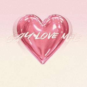 Say love me