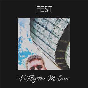 Vi Flyttar Molnen (feat. Fest)