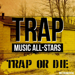 Trap or Die (Instrumental)