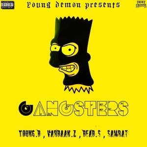 GANGSTERS (feat. YUNG DEMON, DEAD SOUL & MC SAMRAT)
