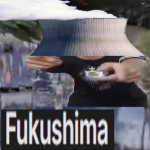 FUKUSHIMA