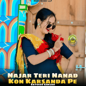 Najar Teri Nanad Kon Karsanda Pe