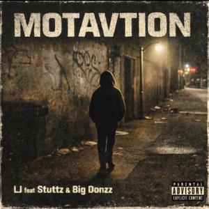 MOTIVATION (feat. Stuttz_ & Big Donzz)