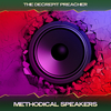 The Decrepit Preacher - Methodical Speakers (Bambolago's Tech Mix, 24 Bit Remastered)