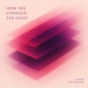 How She Changed The Light