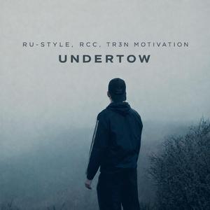 Undertow (For Ray)
