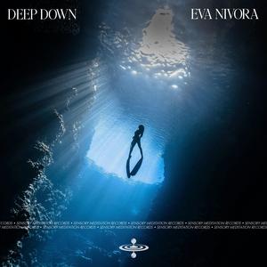 Deep down (feat. Sensory Meditation)