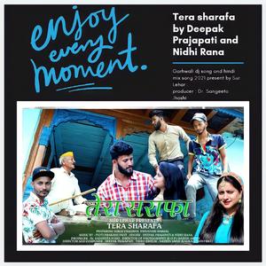 Tera Sarafa (feat. Deepak Prajapti & Nidhi Rana)