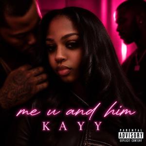 Me U and Him