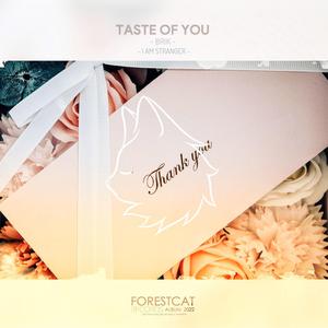 Taste Of You (I AM STRANGER Remix)