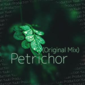 Petrichor (Original Mix)