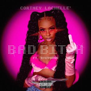 Bad ***** (feat. Stevonna)