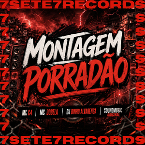 MONTAGEM PORRADÃO