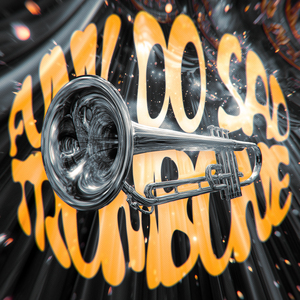 FUNK DO SAD TROMBONE