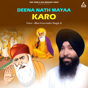 Deena Nath Mayaa Karo