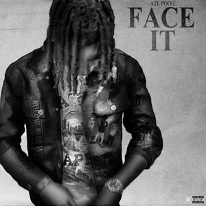 FACE IT