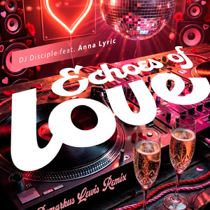 Echoes Of Love (Deez Re-Echo Mix)