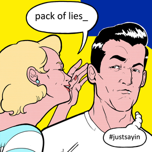 #justsayin