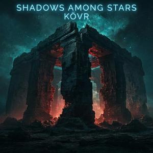Shadows Among Stars