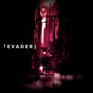 EVADER.