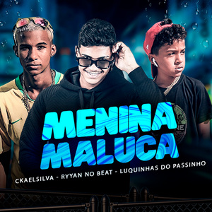 Menina Maluca