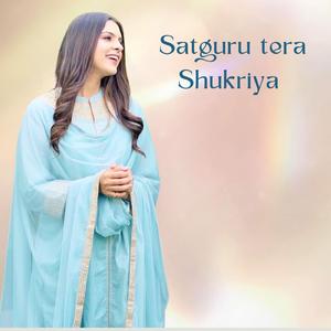 Satguru Tera Shukriya