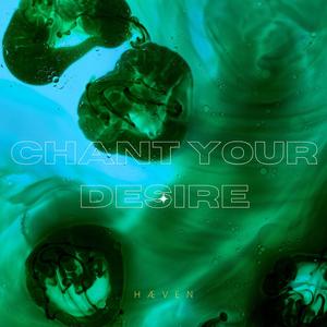 Chant Your Desire (la dee da dee)