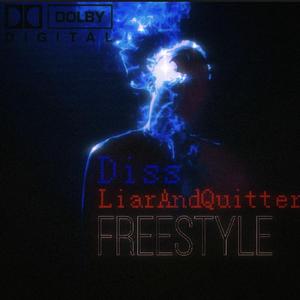 Diss Liar And Quitter Freestyle